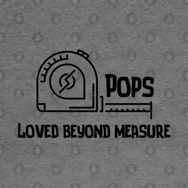 Pops Grandpa Design - Pops Loved Beyond Measure by MCsab Creations